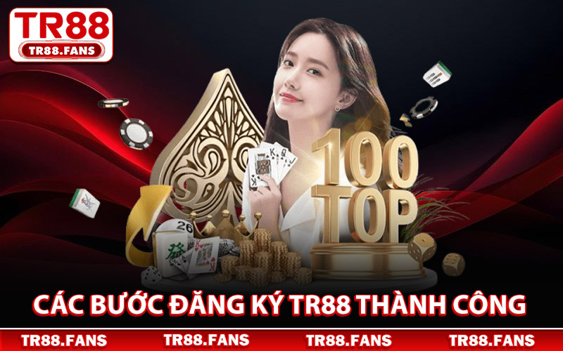 Các Bước Đăng Ký Tr88 Thành Công Trong 1 Phút
