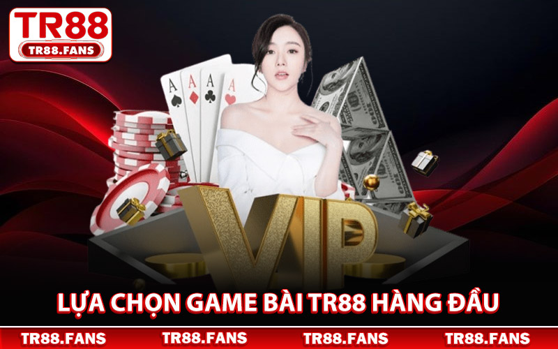 Game Bài Tr88 – Hội Tụ Những Trò Bài Kinh Điển Đầy Cuốn Hút 2 Những Lựa Chọn Game Bài Tr88 Hàng Đầu