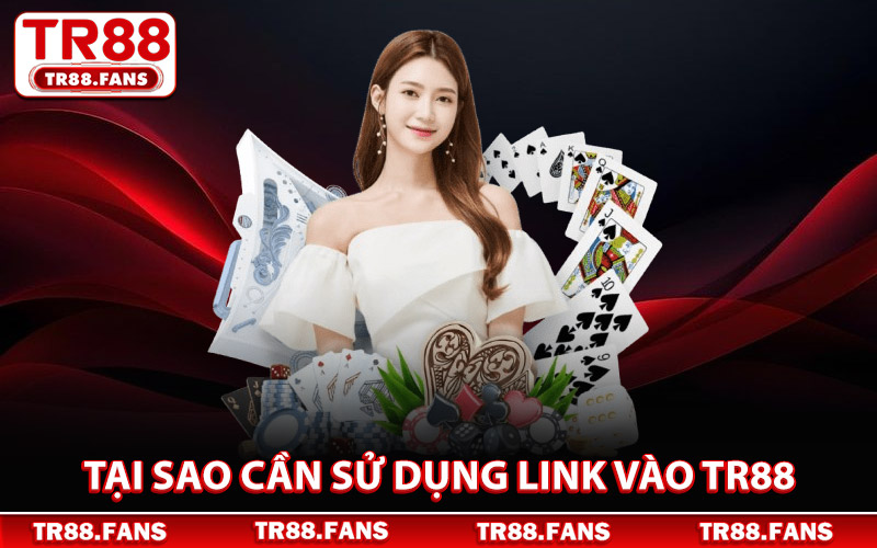 Link Vào Tr88 - Đường Dẫn Ổn Định Bước Thẳng Vào Sân Chơi 1 Tại Sao Cần Sử Dụng Link Vào Tr88 Chuẩn?